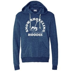 New Where I'm From Snow Shoveling Hoodie Pullover Sweatshirt - Women's Small